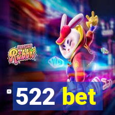 522 bet